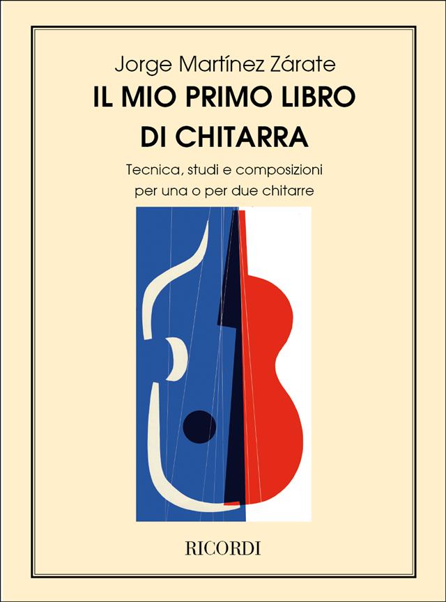 Il Mio Primo Libro Di Chitarra - Tecnica, Studi E Composizioni Per 1 O 2 Chitarre - pro kytaru